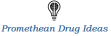 Promethean Drug Ideas