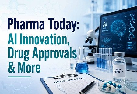  Pharma Today: AI Innovation, Drug Approvals & More India Pharma Outlook 